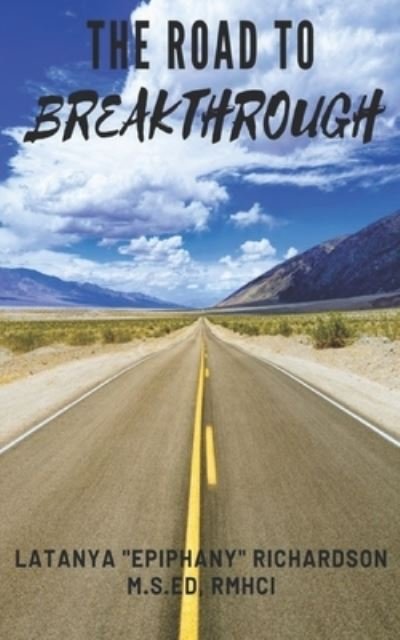 Cover for Latanya Epiphany Richardson · The Road To Breakthrough (Pocketbok) (2020)