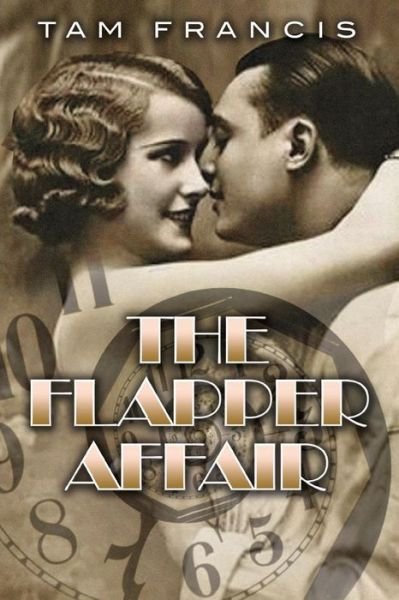 Cover for Tam Francis · The Flapper Affair (Paperback Book) (2017)