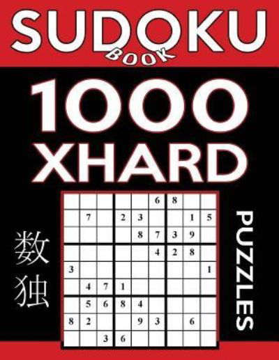 Sudoku Book 1,000 Extra Hard Puzzles - Sudoku Book - Books - Createspace Independent Publishing Platf - 9781542891479 - February 2, 2017