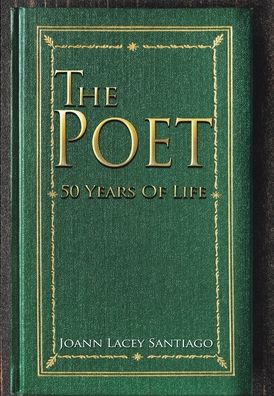 Cover for Joann Lacey Santiago · The Poet (Hardcover Book) (2021)