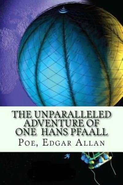 Cover for Poe Edgar Allan · The Unparalleled Adventure of One Hans Pfaall (Paperback Book) (2017)
