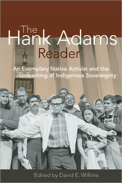 Cover for David E. Wilkins · The Hank Adams reader an exemplary native activist and the unleashing of indigenous sovereignty (Book) (2011)