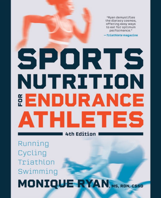 Cover for Monique Ryan · Sports Nutrition for Endurance Athletes (Taschenbuch) [4 New edition] (2025)