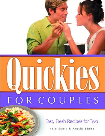 Cover for Katy Scott · Quickies for Couples: Fast, Fresh Recipes for Two (Taschenbuch) (2003)