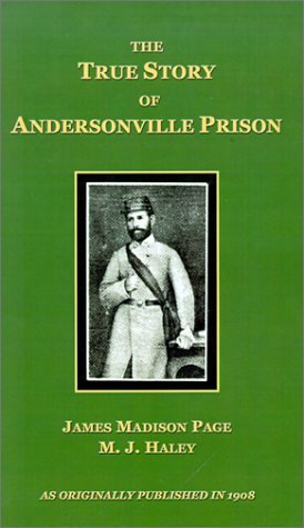 Cover for M.j. Haley · The True Story of Andersonville Prison (Hardcover Book) (2000)