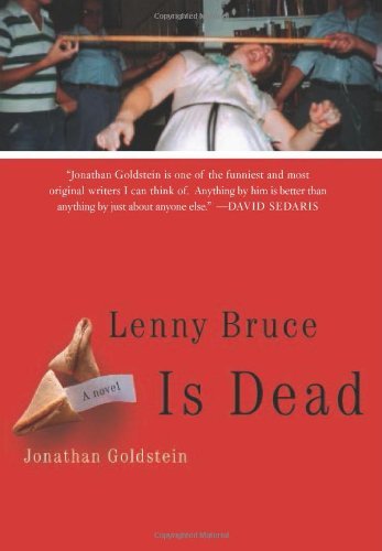Cover for Jonathan Goldstein · Lenny Bruce is Dead: a Novel (Pocketbok) (2006)