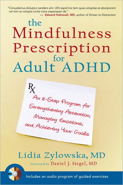 Cover for Lidia Zylowska · The Mindfulness Prescription for Adult ADHD: An 8-Step Program for Strengthening Attention, Managing Emotions, and Achieving Your Goals (Taschenbuch) (2012)