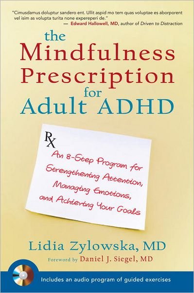 Cover for Lidia Zylowska · The Mindfulness Prescription for Adult ADHD: An 8-Step Program for Strengthening Attention, Managing Emotions, and Achieving Your Goals (Pocketbok) (2012)