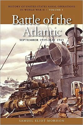 Cover for Samuel Eliot Morison · The Battle of the Atlantic, September 1939 - May 1943: History of United States Naval Operations in World War II, Volume 1 - U.S. Naval Operations in World War 2 (Paperback Book) (2010)