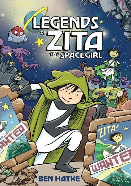 Cover for Ben Hatke · Legends of Zita the Spacegirl - Zita the Spacegirl (Paperback Bog) (2012)