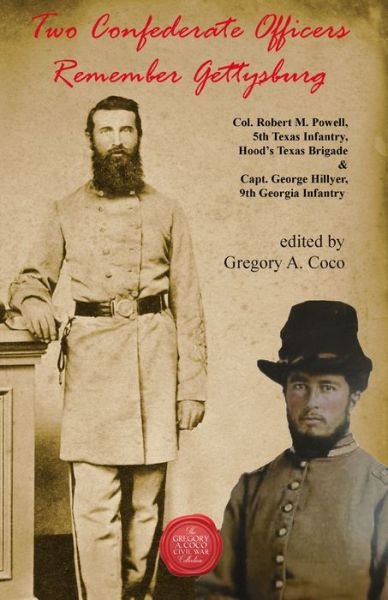 Cover for Gregory Coco · Two Confederate Officers Remember Gettysburg: Col. Robert M. Powell, 5th Texas Infantry, Hood’s Texas Brigade &amp; Capt. George Hillyer, 9th Georgia Infantry (Paperback Book) (2022)
