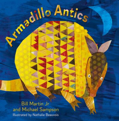 Cover for Bill Martin · Armadillo Antics (Hardcover Book) (2022)