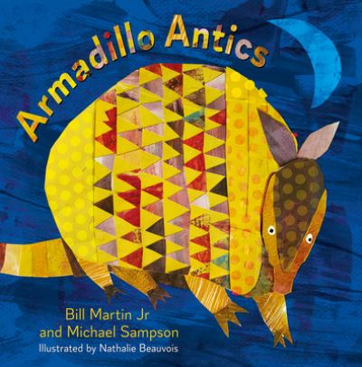 Cover for Bill Martin · Armadillo Antics (Hardcover Book) (2022)