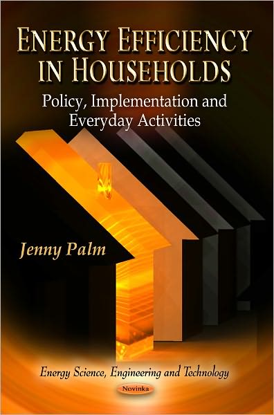 Cover for Jenny Palm · Energy Efficiency in Households: Policy, Implementation &amp; Everyday Activities (Paperback Book) (2011)