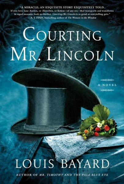 Cover for Louis Bayard · Courting Mr. Lincoln (Gebundenes Buch) (2019)