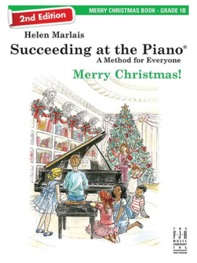 Cover for Helen Marlais · Succeeding at the Piano, Merry Christmas Book - Grade 1B (2nd Edition) (Book) (2023)