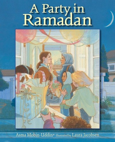 Cover for Asma Mobin-Uddin · A Party in Ramadan (Taschenbuch) (2017)