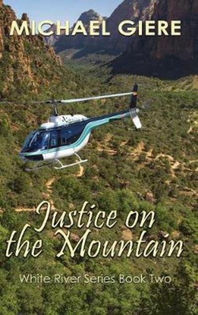 Cover for Michael Giere · Justice on the Mountain (Gebundenes Buch) (2017)