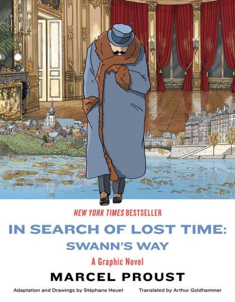 In Search of Lost Time: Swann's Way - A Graphic Novel - Marcel Proust - Bøger - Liveright - 9781631496479 - 10. maj 2024