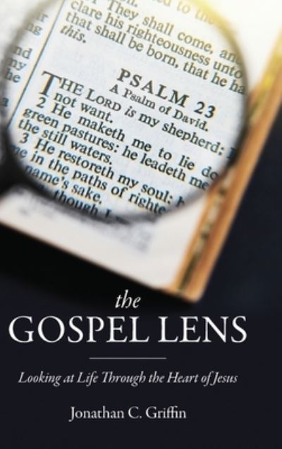Cover for Jonathan C. Griffin · The Gospel Lens (Book) (2022)