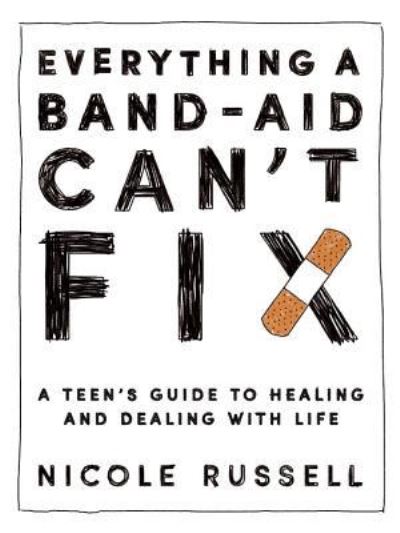 Cover for Nicole Russell · Everything a Band-Aid Can't Fix (Paperback Book) (2018)