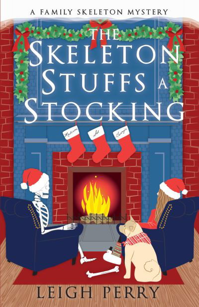 Cover for Leigh Perry · The Skeleton Stuffs a Stocking A Family Skeleton Mystery (Paperback Book) (2019)