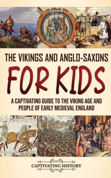 Cover for Captivating History · Vikings and Anglo-Saxons for Kids (Bog) (2023)