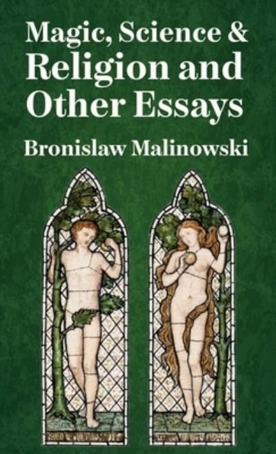 Cover for Bronislaw Malinowski · Magic, Science and Religion Hardcover (Bok) (2022)