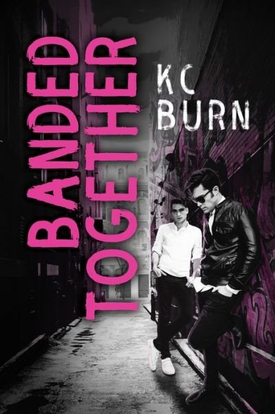 Cover for KC Burn · Banded Together (Paperback Book) [New edition] (2017)