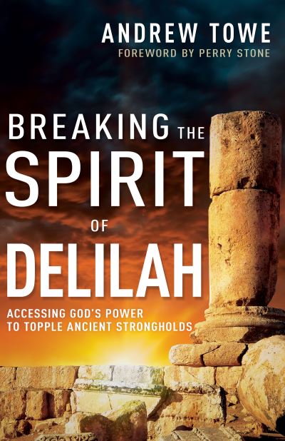 Cover for Andrew Towe · Breaking the Spirit of Delilah (Buch) (2023)