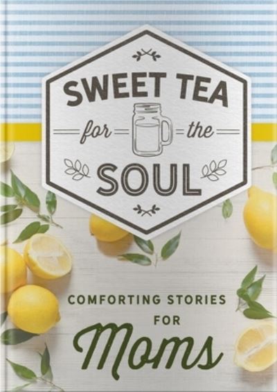 Cover for Dayspring · Sweet Tea for the Soul (Hardcover Book) (2021)