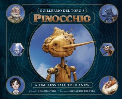 Cover for Insight Editions · Guillermo del Toro's Pinocchio: A Timeless Tale Told Anew (Innbunden bok) (2022)