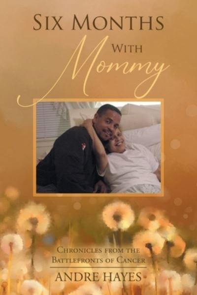 Cover for Andre Hayes · Six Months With Mommy (Paperback Book) (2020)