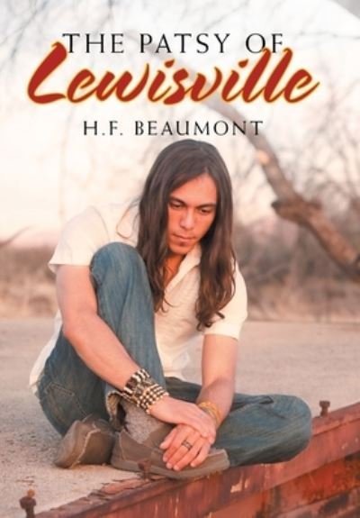 Cover for H F Beaumont · The Patsy of Lewisville (Hardcover Book) (2021)
