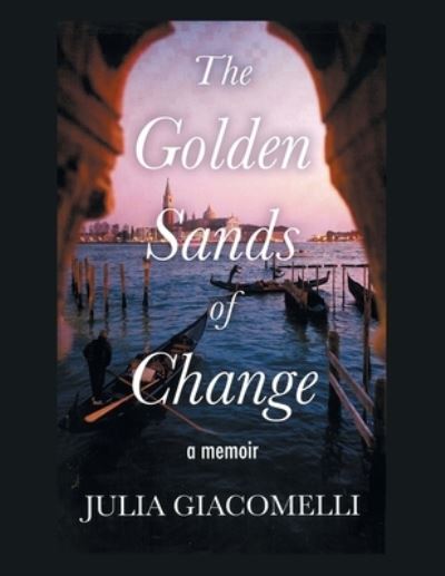 Cover for Julia Giacomelli · Golden Sands of Change (Book) (2023)