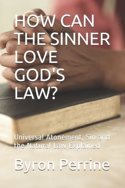 Cover for Joseph Huntington · How Can the Sinner Love God's Law? (Paperback Bog) (2019)