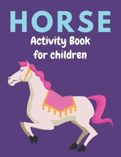 Cover for Farabeen Press · Horse Activity Book for Children (Pocketbok) (2019)