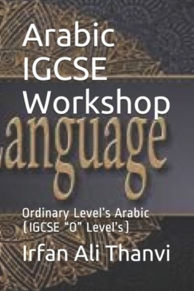 Cover for Irfan Ali Thanvi · Arabic IGCSE Workshop (Paperback Bog) (2018)