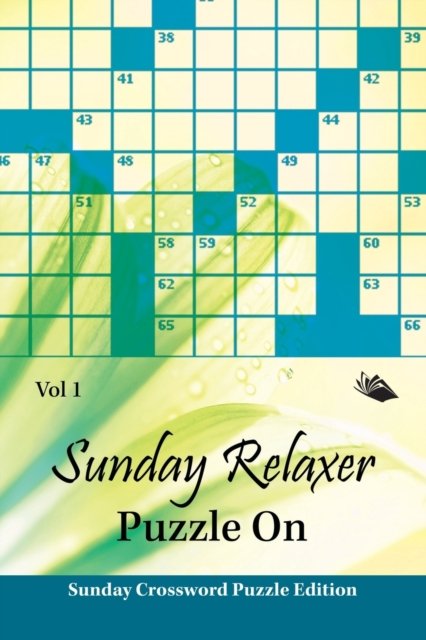 Cover for Speedy Publishing LLC · Sunday Relaxer Puzzle On Vol 1: Sunday Crossword Puzzle Edition (Paperback Book) (2015)