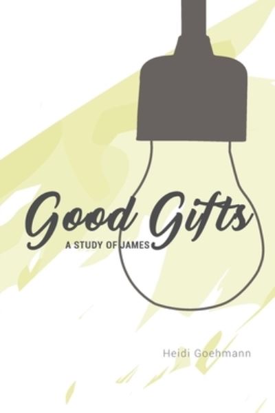 Cover for Heidi Goehmann · Good Gifts (Paperback Book) (2020)