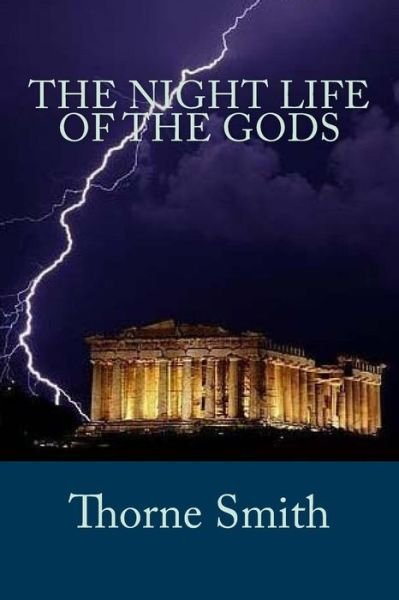 Cover for Thorne Smith · The Night Life of the Gods (Paperback Bog) (2018)