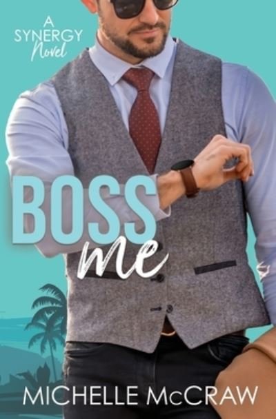 Cover for McCraw Michelle McCraw · Boss Me (Paperback Book) (2022)
