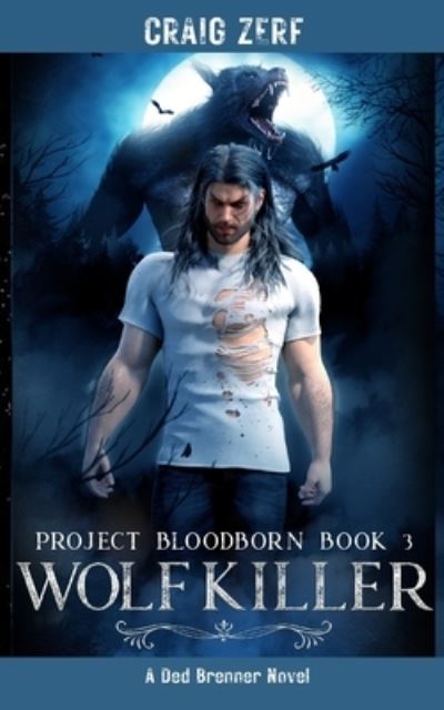 Cover for Craig Zerf · Project Bloodborn - Book 3 WOLF KILLER (Paperback Book) (2021)