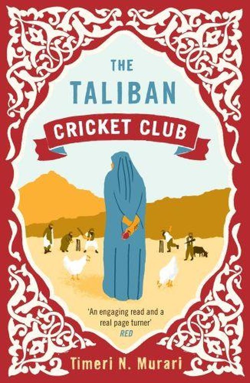 Cover for Timeri Murari · The Taliban Cricket Club (Paperback Book) [Main edition] (2013)