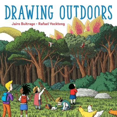 Cover for Jairo Buitrago · Drawing Outdoors - Aldana Libros (Hardcover Book) (2022)