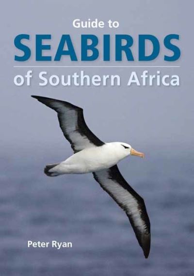 Cover for Peter Ryan · Seabirds of Southern Africa: A Practical Guide to Animal Tracking in Southern Africa (Paperback Book) [2 Revised edition] (2023)