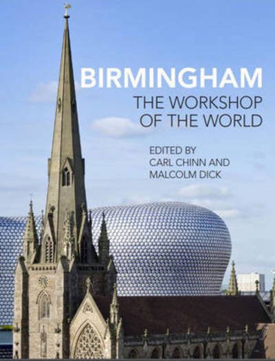 Cover for Carl Chinn · Birmingham: The Workshop of the World (Paperback Book) (2016)