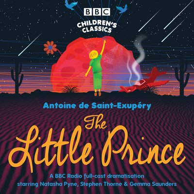 Cover for Antoine De Saint-Exupery · The Little Prince - BBC Children's Classics (Lydbog (CD)) [Unabridged edition] (2017)