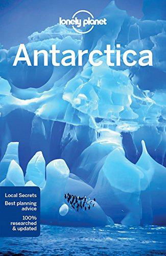 Lonely Planet Antarctica - Travel Guide - Lonely Planet - Bøker - Lonely Planet Global Limited - 9781786572479 - 1. desember 2017