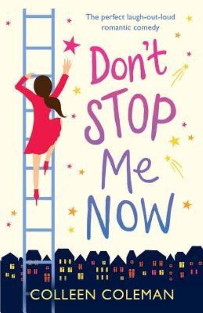 Cover for Colleen Coleman · Don't Stop Me Now (Paperback Book) (2017)